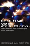 Bahá'í Faith and the World's Religions